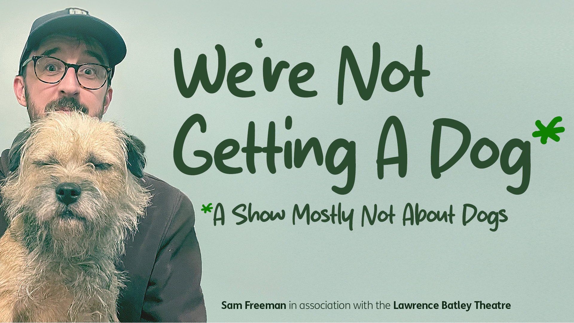 /whats-on/torch-theatre-were-not-getting-a-dog/